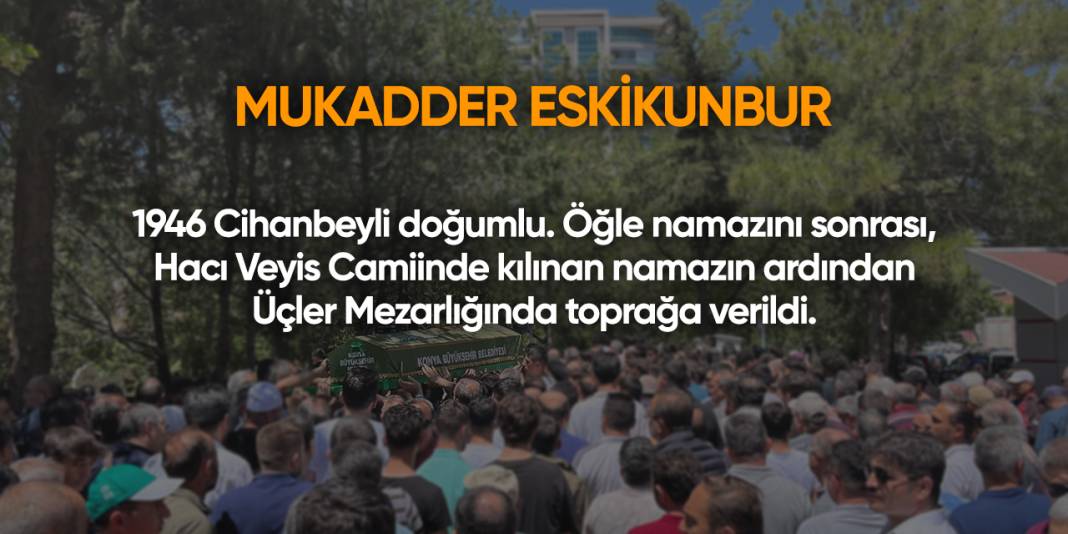 Konya'da bugün vefat edenler | 19 Ağustos 2025 15
